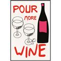 Picture of  Pour More Wine Typography Poster _GroupedProduct_Rectangle_Portrait_Canvas_Framed_