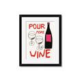Picture of  Pour More Wine Typography Poster _GroupedProduct_Rectangle_Portrait_Framed_Matted_