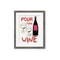 Picture of  Pour More Wine Typography Poster _GroupedProduct_Rectangle_Portrait_Framed_Matted_