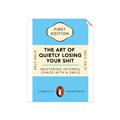 Picture of The Art of Shit Losing Typography Poster _GroupedProduct_Rectangle_Portrait_Unframed_Print_Only_