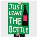 Picture of Just Leave the Bottle Typography Poster _GroupedProduct_Rectangle_Portrait_Canvas_