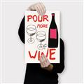 Picture of  Pour More Wine Typography Poster _GroupedProduct_Rectangle_Portrait_Canvas_