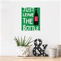 Picture of Just Leave the Bottle Typography Poster _GroupedProduct_Rectangle_Portrait_Canvas_