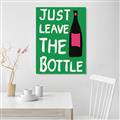 Picture of Just Leave the Bottle Typography Poster _GroupedProduct_Rectangle_Portrait_Canvas_