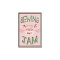 Picture of Sewing is my Jam Typography Poster _GroupedProduct_Rectangle_Portrait_Canvas_Framed_