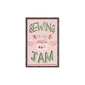 Picture of Sewing is my Jam Typography Poster _GroupedProduct_Rectangle_Portrait_Canvas_Framed_
