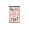 Picture of Sewing is my Jam Typography Poster _GroupedProduct_Rectangle_Portrait_Canvas_Framed_