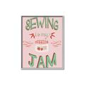 Picture of Sewing is my Jam Typography Poster _GroupedProduct_Rectangle_Portrait_Canvas_Framed_