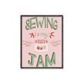 Picture of Sewing is my Jam Typography Poster _GroupedProduct_Rectangle_Portrait_Canvas_Framed_