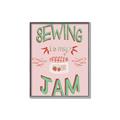Picture of Sewing is my Jam Typography Poster _GroupedProduct_Rectangle_Portrait_Canvas_Framed_