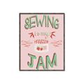 Picture of Sewing is my Jam Typography Poster _GroupedProduct_Rectangle_Portrait_Canvas_Framed_