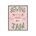 Picture of Sewing is my Jam Typography Poster _GroupedProduct_Rectangle_Portrait_Canvas_Framed_