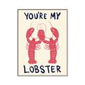 Picture of You are My Lobster Poster _GroupedProduct_Rectangle_Portrait_Canvas_Framed_