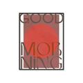 Picture of Good Morning Typography Poster _GroupedProduct_Rectangle_Portrait_Canvas_Framed_