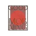 Picture of Good Morning Typography Poster _GroupedProduct_Rectangle_Portrait_Canvas_Framed_