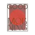 Picture of Good Morning Typography Poster _GroupedProduct_Rectangle_Portrait_Canvas_Framed_