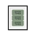 Picture of Good Times Poster _GroupedProduct_Rectangle_Portrait_Framed_Matted_