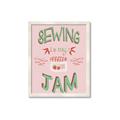 Picture of Sewing is my Jam Typography Poster _GroupedProduct_Rectangle_Portrait_Framed_Matted_