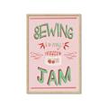 Picture of Sewing is my Jam Typography Poster _GroupedProduct_Rectangle_Portrait_Framed_Matted_
