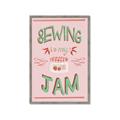 Picture of Sewing is my Jam Typography Poster _GroupedProduct_Rectangle_Portrait_Framed_Matted_