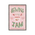 Picture of Sewing is my Jam Typography Poster _GroupedProduct_Rectangle_Portrait_Framed_Matted_