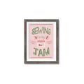 Picture of Sewing is my Jam Typography Poster _GroupedProduct_Rectangle_Portrait_Framed_Matted_