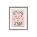 Picture of Sewing is my Jam Typography Poster _GroupedProduct_Rectangle_Portrait_Framed_Matted_