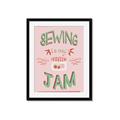 Picture of Sewing is my Jam Typography Poster _GroupedProduct_Rectangle_Portrait_Framed_Matted_