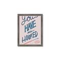 Picture of You Have me Hooked Typography Poster _GroupedProduct_Rectangle_Portrait_Framed_Matted_
