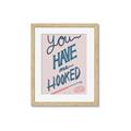 Picture of You Have me Hooked Typography Poster _GroupedProduct_Rectangle_Portrait_Framed_Matted_