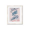 Picture of You Have me Hooked Typography Poster _GroupedProduct_Rectangle_Portrait_Framed_Matted_
