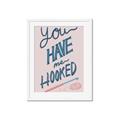 Picture of You Have me Hooked Typography Poster _GroupedProduct_Rectangle_Portrait_Framed_Matted_
