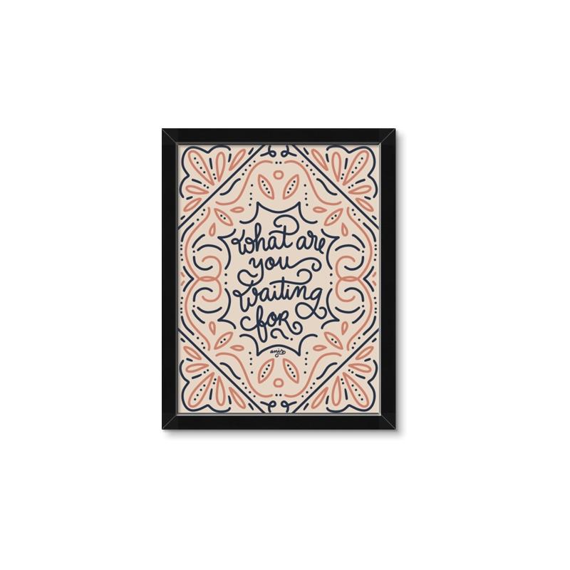 Picture of What Are You Waiting For Typography Poster _GroupedProduct_Rectangle_Portrait_Framed_Matted_