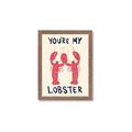 Picture of You are My Lobster Poster _GroupedProduct_Rectangle_Portrait_Framed_Matted_