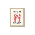 Picture of You are My Lobster Poster _GroupedProduct_Rectangle_Portrait_Framed_Matted_