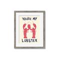 Picture of You are My Lobster Poster _GroupedProduct_Rectangle_Portrait_Framed_Matted_