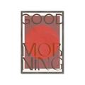 Picture of Good Morning Typography Poster _GroupedProduct_Rectangle_Portrait_Framed_Matted_