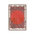 Picture of Good Morning Typography Poster _GroupedProduct_Rectangle_Portrait_Framed_Matted_