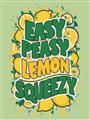 Picture of Easy Peasy Lemon Squeezy Typography Poster _GroupedProduct_Rectangle_Portrait_Unframed_Print_Only_