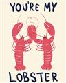Picture of You are My Lobster Poster _GroupedProduct_Rectangle_Portrait_Unframed_Print_Only_