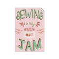 Picture of Sewing is my Jam Typography Poster _GroupedProduct_Rectangle_Portrait_Unframed_Print_Only_