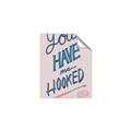 Picture of You Have me Hooked Typography Poster _GroupedProduct_Rectangle_Portrait_Unframed_Print_Only_