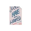 Picture of You Have me Hooked Typography Poster _GroupedProduct_Rectangle_Portrait_Unframed_Print_Only_