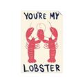 Picture of You are My Lobster Poster _GroupedProduct_Rectangle_Portrait_Unframed_Print_Only_