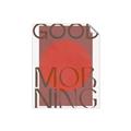 Picture of Good Morning Typography Poster _GroupedProduct_Rectangle_Portrait_Unframed_Print_Only_