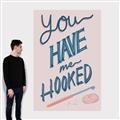 Picture of You Have me Hooked Typography Poster _GroupedProduct_Rectangle_Portrait_Canvas_