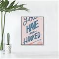 Picture of You Have me Hooked Typography Poster _GroupedProduct_Rectangle_Portrait_Canvas_Framed_