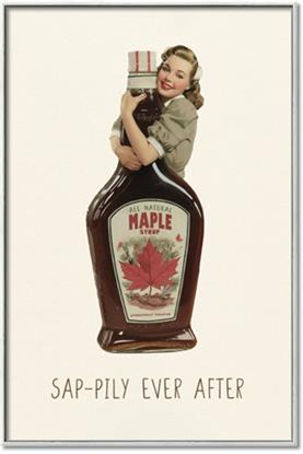 Picture of Maple Syrup is my Life