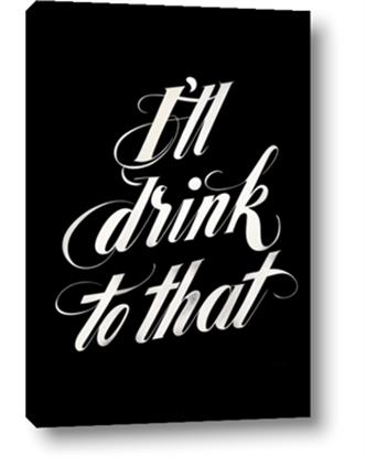 Picture of I'll Drink to That